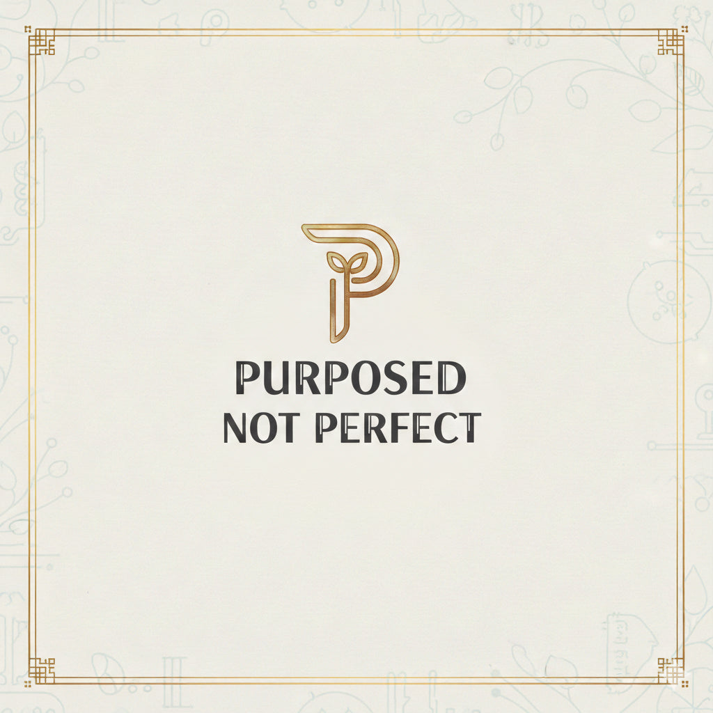 Purposed Not Perfect